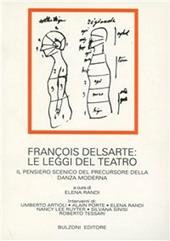 François Delsarte: le leggi del teatro. Il pensiero scenico della danza moderna