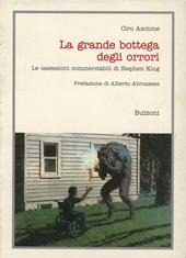 La grande bottega degli orrori. Le ossessioni commerciabili di Stephen King