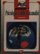 Il manuale della psicologia e della psicanalisi - Corinne Morel - Libro Hobby & Work Publishing 1998, Collana ABC | Libraccio.it