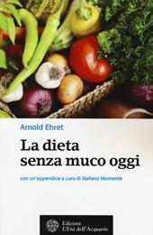 La dieta senza muco oggi