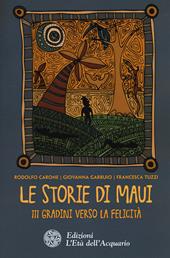 Le storie di Maui. 111 gradini verso la felicità