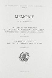 La componente africana nella civiltà napoletana tardo-antica. Fonti letterarie ed evidenze archeologiche. Le iscrizioni «a nastro» nel cimitero di Commodilla a Roma