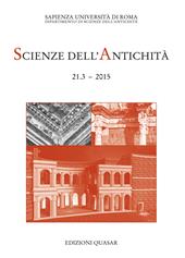Scienze dell'antichità. Storia, archeologia, antropologia (2015). Ediz. multilingue. Vol. 21