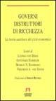 Governi distruttori di ricchezza. La teoria austriaca del ciclo economico