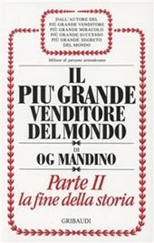 Il più grande venditore del mondo. La fine della storia