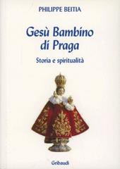 Il bambino Gesù di Praga. Storia e spiritualità