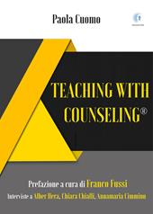 Teaching with counseling®. Interviste a Alber Hera, Chiara Chialli, Annamaria Cimmino