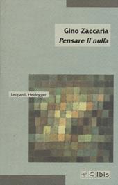 Pensare il nulla. Leopardi, Heidegger