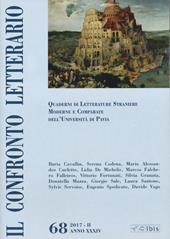 Il confronto letterario. Quaderni del Dipartimento di lingue e letterature straniere moderne dell'Università di Pavia. Vol. 68