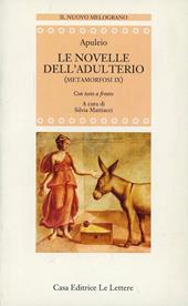 Metamorfosi. Libro 9º. Le novelle dell'adulterio. Testo originale a fronte