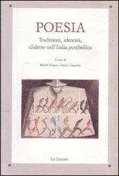 Poesia. Tradizioni, identità, dialetto nell'Italia postbellica. Atti del Convegno di studi