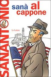 Al Cappone. Romanzo purificante e leggermente afrodisiaco