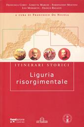 Liguria risorgimentale. Itinerari storici