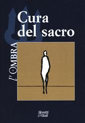 L'ombra (2023). Vol. 22: Cura del sacro