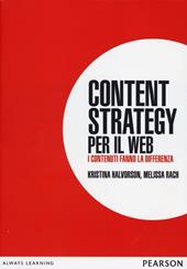 Content strategy per il web. I contenuti fanno la differenza