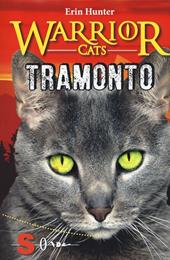 Tramonto. Warrior cats