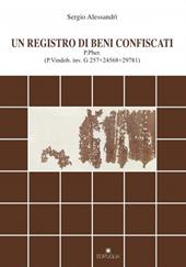 Un registro di beni confiscati. P.Pher. (P.Vindob. inv. G 257+24568+29781)