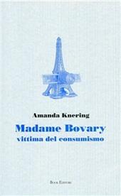 Madame Bovary. Vittima del consumismo