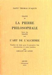 Traité de la pierre philosophale-L'art de l'alchimie (rist. anast. 1898)
