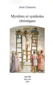 Mystères et symboles christiques. Ediz. illustrata