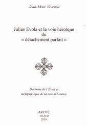 Julius Evola et la voie héroïque du «détachement parfait». Doctrine de l’Eveil et métaphysique de la non-substance