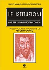 Le istituzioni. Basi per una rinascita di civiltà