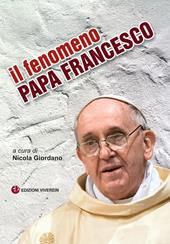 Il fenomeno papa Francesco