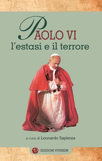 Paolo VI, l'estasi e il terrore - Luigi Accattoli - Libro VivereIn 2018, Sensus ecclesiae | Libraccio.it