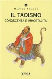 Il taoismo. Conoscenza e immortalità