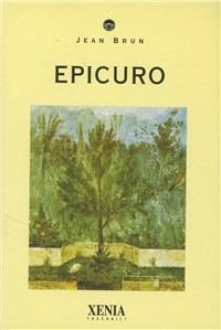 Epicuro - Jean Brun - Libro Xenia 1999, I tascabili | Libraccio.it