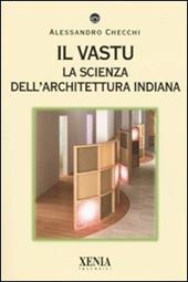 Il vastu. La scienza dell'architettura indiana