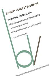 Intorno al matrimonio: Virginibus purisque-L'incantatrice. Testi originali a fronte