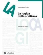 La logica della scrittura. Analizzare per creare.