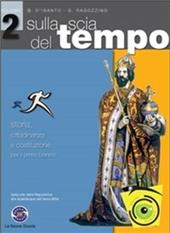 Sulla scia del tempo. Con espansione online. Vol. 2