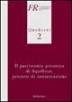 Il patrimonio pittorico di Squillace: percorsi di conservazione  - Libro Rubbettino 2000, Fondazione Rubbettino. Quaderni | Libraccio.it