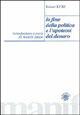 La fine della politica e l'apoteosi del denaro