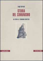 Storia del comunismo. Da utopia al Termidoro sovietico