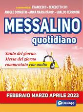 Messalino quotidiano. Febbraio-marzo-aprile 2023. Con audio