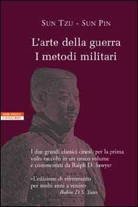 L'arte della guerra e Metodi militari - Sun Tzu, Sun Pin - Libro Neri Pozza 1999, I colibrì | Libraccio.it