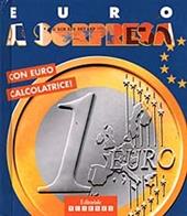 Euro a sorpresa