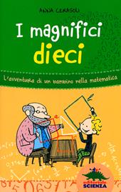 I magnifici dieci. L'avventura di un bambino nella matematica