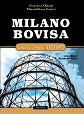 Milano Bovisa. Una scommessa vinta