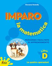 Imparo la matematica. Vol. D.