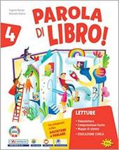 Parola di libro! Per la 4ª classe elementare. Con e-book. Con espansione online