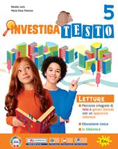 Investigatesto. Per la 5 ? classe della Scuola elementare. Con e-book. Con espansione online. Vol. 2