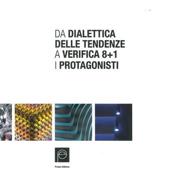 Dialettica delle tendenze - Willy Montini - Libro Prearo 2017 | Libraccio.it