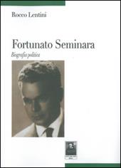 Fortunato Seminara. Biografia politica