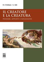 Il creatore e la creatura. Pensieri, appunti e riflessioni