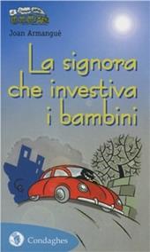 La signora che investiva i bambini