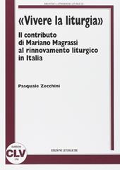 «Vivere la liturgia». Il contributo di Mariano Magrassi al rinnovamento liturgico in Italia